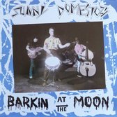 Sunny Domestozs - Barkin' At The Moon (LP)