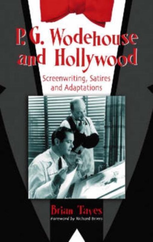 Boekomslag: P.G. Wodehouse and Hollywood met een zwart-witfoto van twee schrijvers in een smoking-stijl ontwerp.