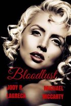 Bloodless- Bloodlust