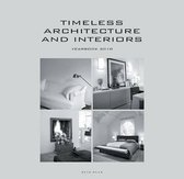 Timeless Architecture And Interiors