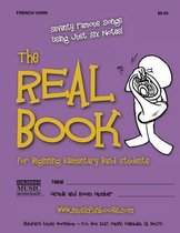 The Real Book for Beginning Elementary Band Students (French Horn)