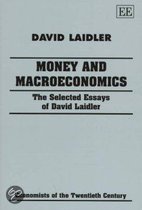 Money and Macroeconomics – The Selected Essays of David Laidler
