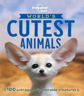 Lonely Planet Kids - Lonely Planet The World's Cutest Animals