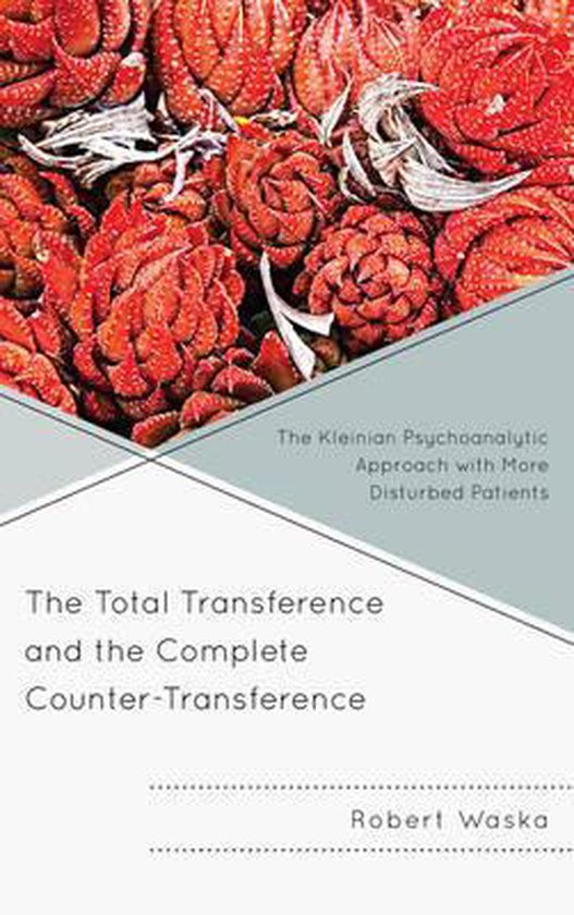The Total Transference And The Complete Counter-Transference - cover