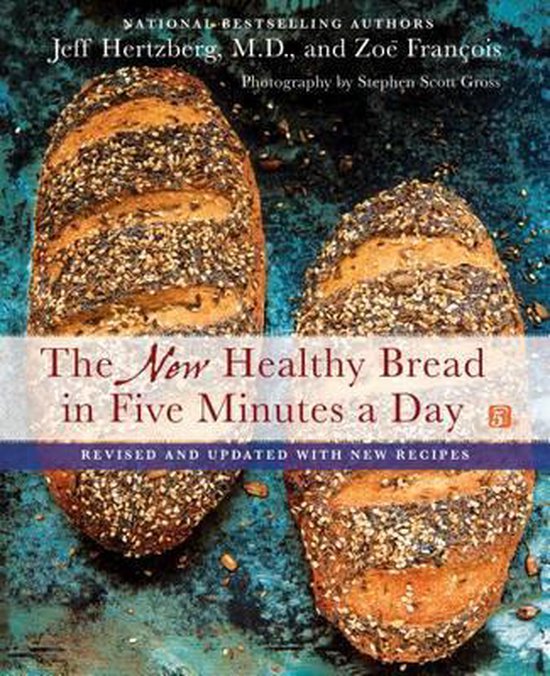 The New Healthy Bread in Five Minutes a Day - cover