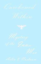 Quickened Within - Mystery of the Inner Man