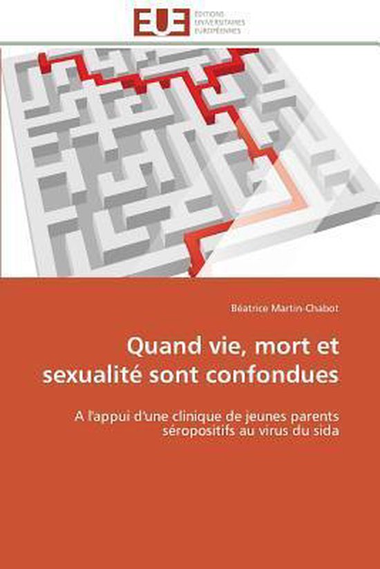 Quand vie, mort et sexualité sont confondues - cover