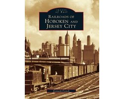 Images of Rail - Railroads of Hoboken and Jersey City