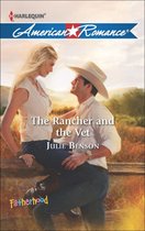 The Rancher and the Vet (Mills & Boon American Romance) (Fatherhood - Book 40)