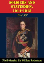 Soldiers And Statesmen, 1914-1918 2 - Soldiers And Statesmen, 1914-1918 Vol. II