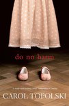 Do No Harm