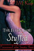 The Elven Babe - The Elven Babe: Stuffed