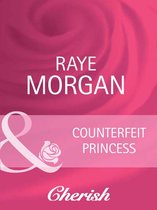 Counterfeit Princess (Mills & Boon Cherish) (Catching the Crown - Book 4)