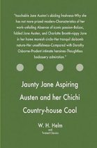 Jaunty Jane Aspiring Austen and Her Chichi Country-House Cool Comedy