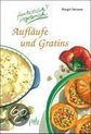 Aufläufe und Gratins