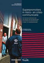 Crisisbeheersing en veiligheidszorg - Superpromoters in risico en crisiscommunicatie