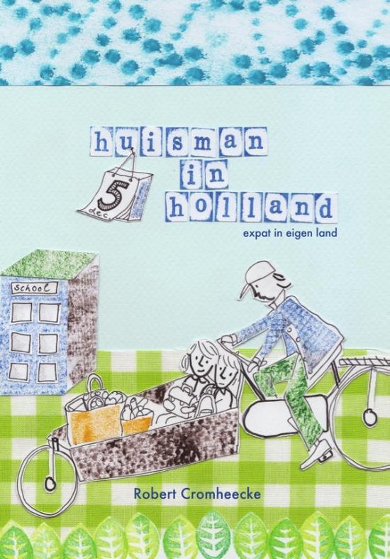 Huisman in Holland