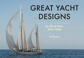 Great Yacht Designs by Alfred Mylne 1921 to 1945