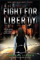 Liberty Trilogy- Fight for Liberty