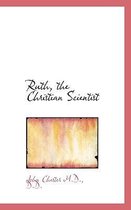 Ruth, the Christian Scientist