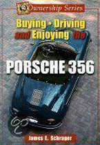 Buying, Driving, and Enjoying the Porsche 356