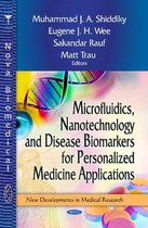 Microfluidics, Nanotechnology & Disease Biomarkers for Personalized Medicine Applications