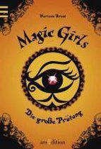 Magic Girls 05. Die große Prüfung
