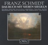 Peter Schreier, Robert Holl, Wiener Staatopernchar, ORF Symphonieorchester - Schmidt: Das Buch Mit Sieben Siegeln (2 CD)