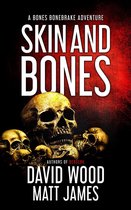 Bones Bonebrake Adventures 3 - Skin and Bones