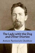 The Lady with the Dog and Other Stories