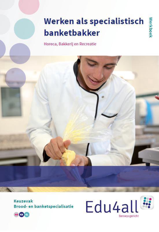 Edu4all HBR - Werken als specialistische banketbakker