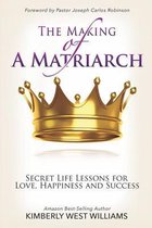 The Making of a Matriarch