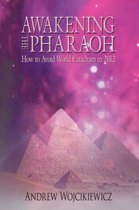 Awakening the Pharaoh