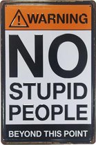 METALEN WANDBORD GEKKEN MENSEN RECLAMEBORD MUURPLAAT VINTAGE RETRO WANDDECORATIE TEKST DECORATIEBORD RECLAME NOSTALGIE ART  30 x 20 cm stupid people nr 053