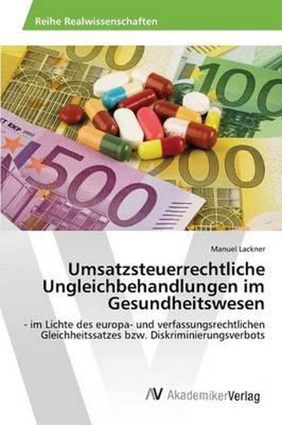 Umsatzsteuerrechtliche Ungleichbehandlungen im Gesundheitswe ... - cover