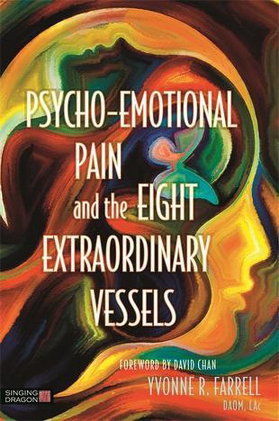Psycho-Emotional Pain and the Eight Extraordinary Vessels - cover