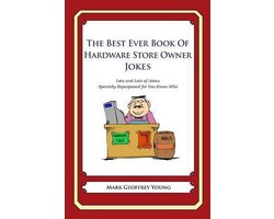 The Best Ever Book of Hardware Store Owner Jokes
