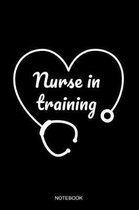 Nurse In Training Notebook