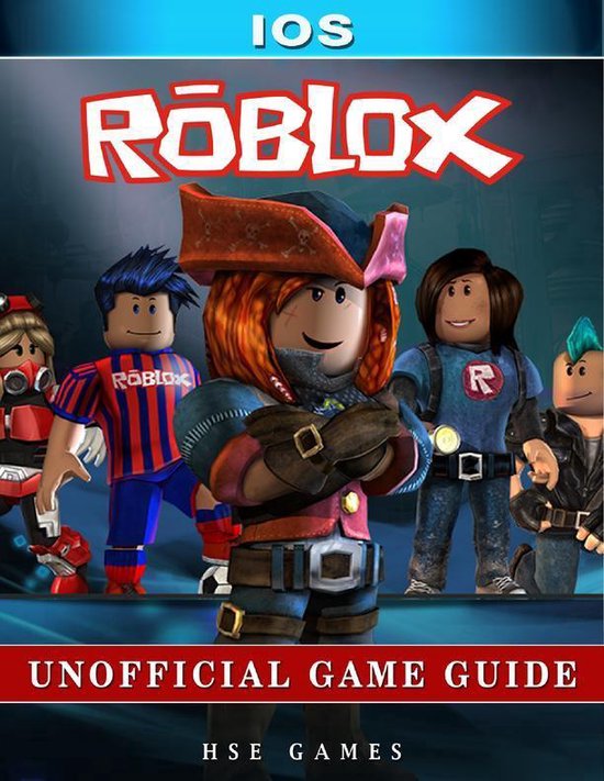 Bol Com Roblox Ios Unofficial Game Guide Ebook Hse Games 9781365508738 Boeken - roblox ios unofficial game guide by hse games