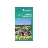 Michelin Green Guide Alsace Lorraine Champagne (Travel Guide)