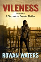 Samantha Brooks Thrillers 1 - Vileness