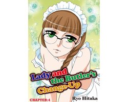 Lady and the Butler's Change-Up, Chapter Collections 4 - Lady and the Butler's Change-Up