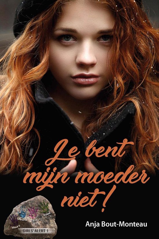 Girls alert 1 - Je bent mijn moeder niet! - cover