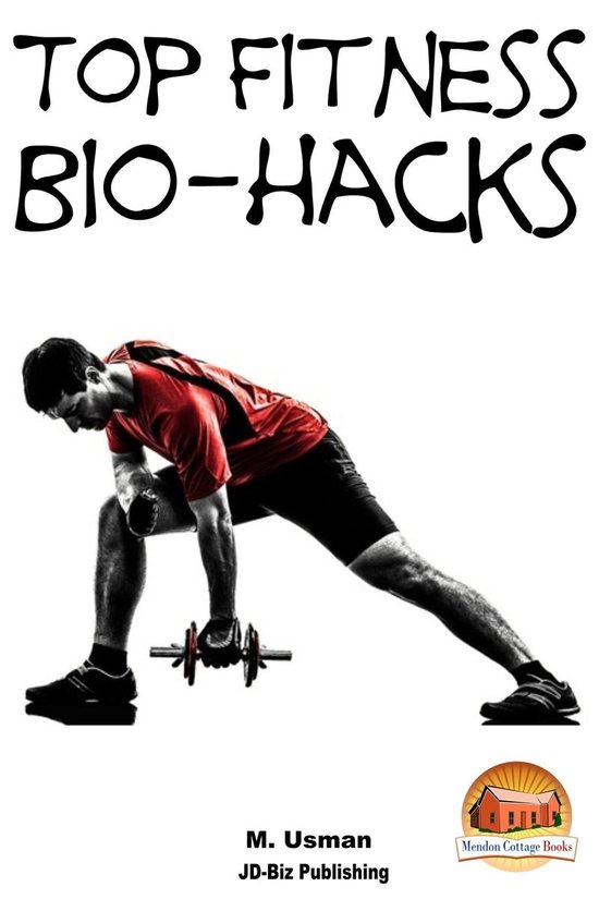 Diet and Health Books 33 - Top Fitness Bio-hacks - cover