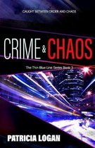 Crime and Chaos