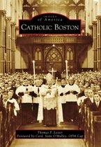 Images of America - Catholic Boston