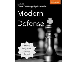 Chess Openings by Example: Modern Defense