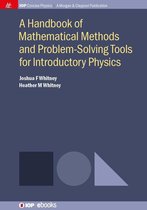 IOP Concise Physics - A Handbook of Mathematical Methods and Problem-Solving Tools for Introductory Physics