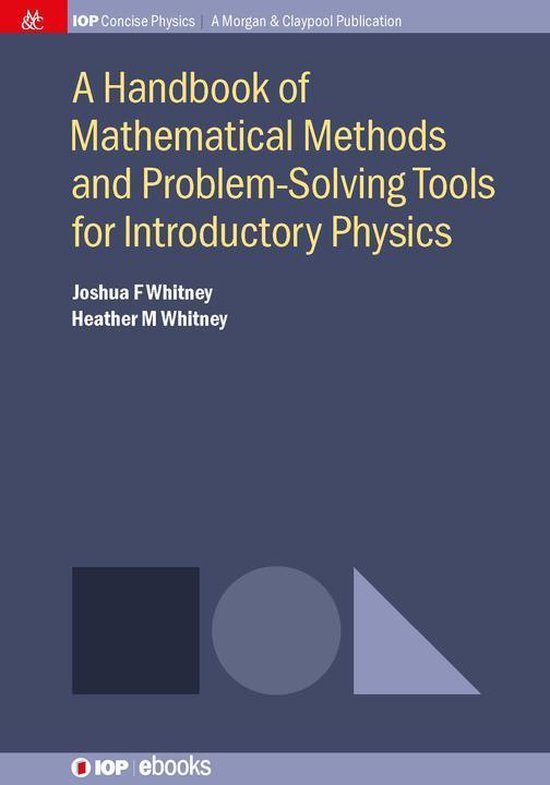 IOP Concise Physics - A Handbook of Mathematical Methods and ... - cover