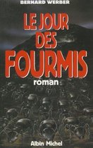 Romans, Nouvelles, Recits (Domaine Francais)- Jour Des Fourmis (Le)